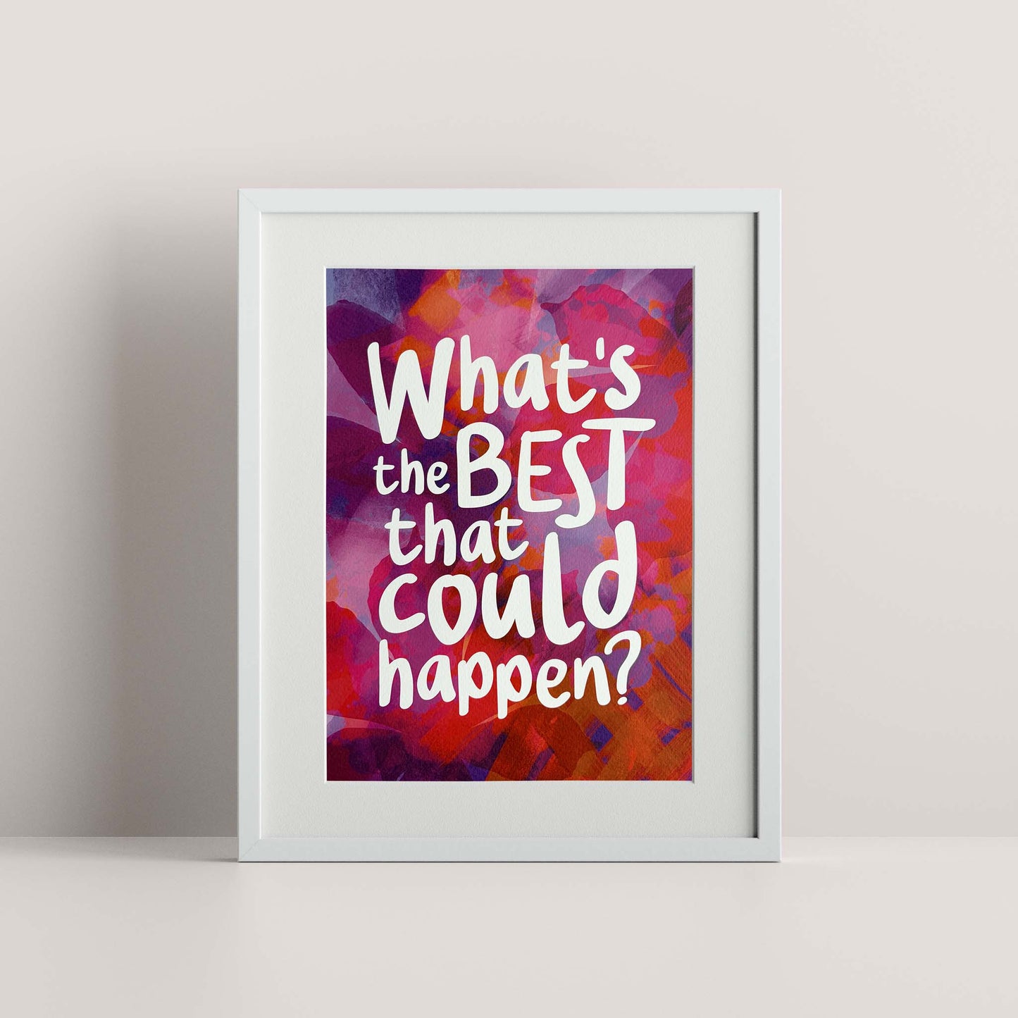 What's The Best That Could Happen?